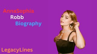 AnnaSophia Robb Biography 2024 [upl. by Bartlett477]