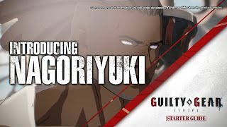 Guilty Gear Strive Starter Guide 12  Nagoriyuki [upl. by Lenoyl]