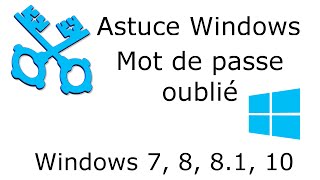 Astuce Windows  Mot de passe oublié [upl. by Cathee653]