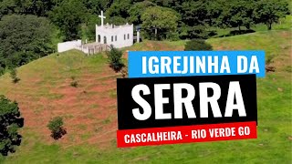 Igrejinha da serra  Rio Verde GO [upl. by Azriel]