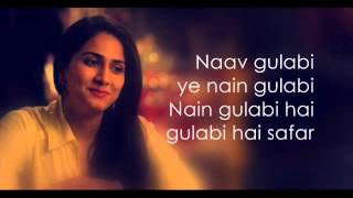 Gulabi Lyrics Shuddh Desi Romance [upl. by Dannye]