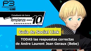 Persona 3 Reload  Guía de Social Link  TODAS las respuestas correctas de Andre Laurent Bebe [upl. by Frech429]