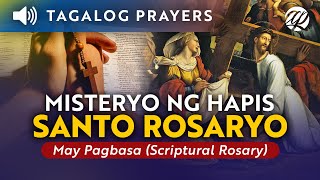 Misteryo ng Hapis Martes at Biyernes • Ang Santo Rosaryo Complete • Tagalog Scriptural Rosary [upl. by Risay652]