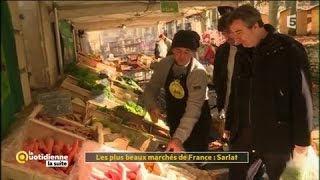 Les plus beaux marchés de France  Sarlat  La Quotidienne la suite [upl. by Shelden]