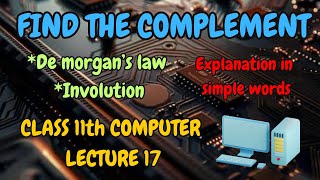 Find the complement using de morgan’s lawclass 11 12 ISC computer [upl. by Drew203]