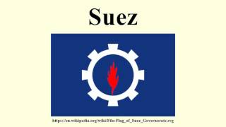 Suez [upl. by Bascio]