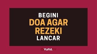 Doa Pembuka Rezeki Doa Murah Rezeki Doa Rezeki Lancar  Poster Dakwah Yufid TV [upl. by Anidene]