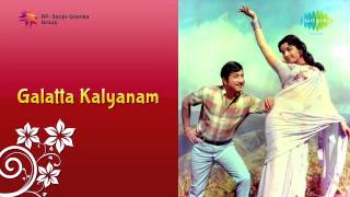 Galatta Kalyanam  Tamil Movie Audio Jukebox [upl. by Reprah211]