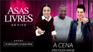 Asas Livres  A Cena quotPra Fazer Amorquot Ao Vivo Áudio Oficial [upl. by Annig]