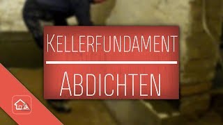 Kellerfundament gegen aufsteigende Feuchtigkeit abdichten 🛠 Heimwerker SPEZIAL [upl. by Anisamot]