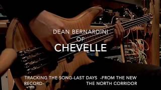 Dean Bernardini on Bass Chevelle Last Days In Studio [upl. by Necyla]