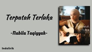 Terpatah Terluka  Nabila Taqiyyah  Lirik Lagu [upl. by Yllas598]