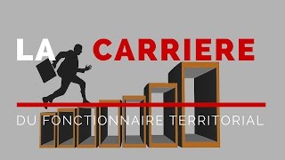 La carrière du fonctionnaire territorial [upl. by Rosenberger]