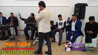 خوشترين موال اسماعيل سياري نيو داوات احلا ستران تازه هاتيه كوتن new dawat [upl. by Onfre20]