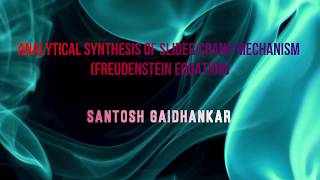 FREUDENSTEINS EQUATIONANALYTICAL SYNTHESIS OF SLIDER CRANK MECHANISMTHEORY OF MACHINEKOM [upl. by Oirobil]