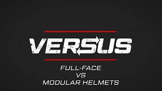 Full Face Helmets vs Modular Helmets  Versus [upl. by Jecon430]