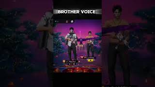 Brother voice ❤️ freefire [upl. by Arbas753]