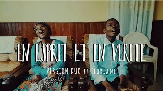 EN ESPRIT ET EN VERITE Feat Floriane [upl. by Alonzo]