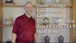 Trichotillomania Help What You Dont Know CAN Hurt You [upl. by Rourke]