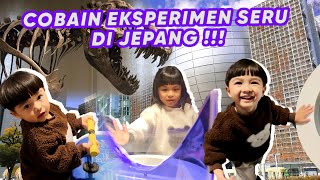 BELAJAR SAMBIL EKSPERIMEN SERU DI SCIENCE MUSEUM JEPANG [upl. by Femi]