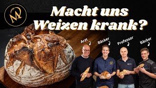 Weizen macht nicht krank  Bäcker treffen auf Professor und Arzt  Talk Macht uns Weizen krank [upl. by Lesig574]