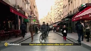 Fautil rendre les centresvilles 100 piéton [upl. by Scevo]