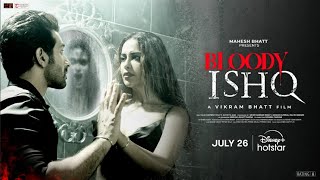 Bloody Ishq  AvikaG  Vikram Bhatt  Official Trailer  July 26  Mahesh Bhatt  DisneyPlus Hotstar [upl. by Airec373]