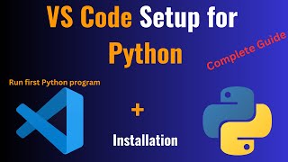 How to setup Python for VSCode  Install Python and Setup VSCode for Windows 1011  Run Sample code [upl. by Okechuku]