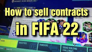 HOW TO SELL CONTRACTS IN FIFA 22 [upl. by Warfold]