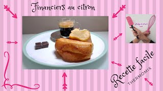 FINANCIER AU CITRON recette facile thermomix [upl. by Kcirddehs120]