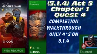 514 Act 5 Chapter 1 Quest 4 Completion Walkthrough with 4s on guide to get Uncollected [upl. by Riplex]