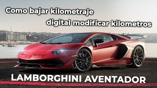 Como bajar kilometraje digital modificar kilometros  Lamborghini Aventador SVJ [upl. by Aehs]