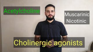 الجهاز العصبي 2، Cholinergic agonists Acetylcholin Muscarinic Nicotinic [upl. by Eldin]