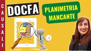 Planimetria Mancante  Causale DOCFA [upl. by Nesral]