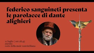 Federico Sanguineti presenta Le parolacce di Dante Alighieri [upl. by Aeikan]