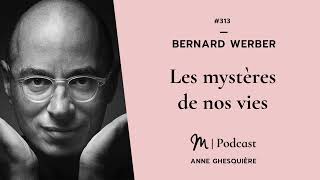 313 Bernard Werber Les mystères de nos vies [upl. by Brom]