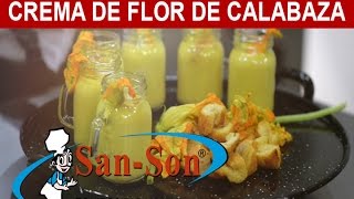 Crema de flor de calabaza  Receta [upl. by Adia587]