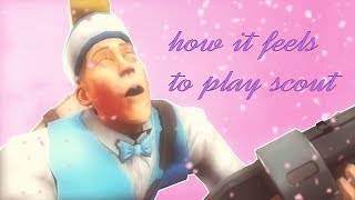 How it FEELS to Play Scout in TF2 [upl. by Dorej]