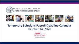 Temporary Solutions Payroll Deadline Calendar Information Session Oct 14 2020 [upl. by Grimaud]