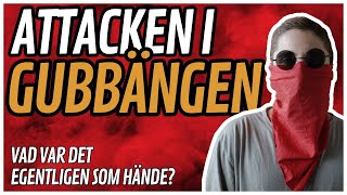 Attacken i Gubbängen Vad var det som hände egentligen [upl. by Ford245]