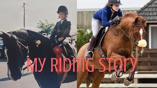 My Riding Story Updated [upl. by Katie]