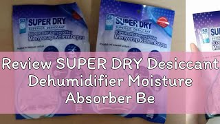 Review SUPER DRY Desiccant Dehumidifier Moisture Absorber Better Than Silica Gel 5G X 8 Pkt 干燥剂 P [upl. by Arand]