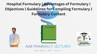 Hospital Formulary  Advantages  Objectives  Guideline for Compiling Formulary  Formulary Content [upl. by Hardej]