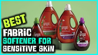 Top 5 Best Fabric Softeners for Sensitive Skin in 2023 Review and Buying Guide [upl. by Archer811]