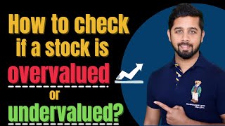 How to check if a stock is overvalued or undervalued  What is PE Ratio What is PEG Ratio [upl. by Smaj]