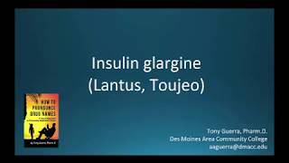 CC How to Pronounce insulin glargine Lantus Toujeo Backbuilding Pharmacology [upl. by Ecilegna]