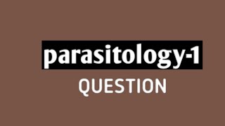 parasitology question 1 [upl. by Ammann451]