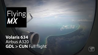 Volaris 634  Airbus A320  Guadalajara  Cancun  Full flight pax view [upl. by Manoff]