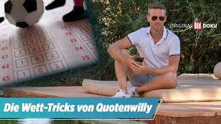 WettProfi QuotenWilly verrät seine Tricks  Die BILDDoku [upl. by Roper140]