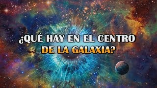 ¿Qué hay en el centro de la Vía Láctea y otras galaxias [upl. by Ruthi]